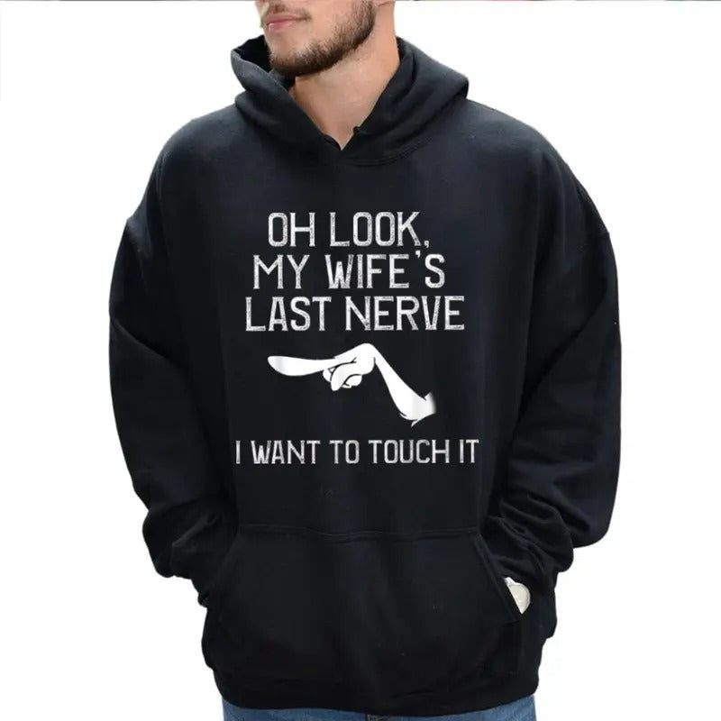 Oh My Wife Is Last Nerve Funny Casual Street Fleece - Adult & Kids T-Shirts, Sweatshirts & Hoodies apparel design preview 1