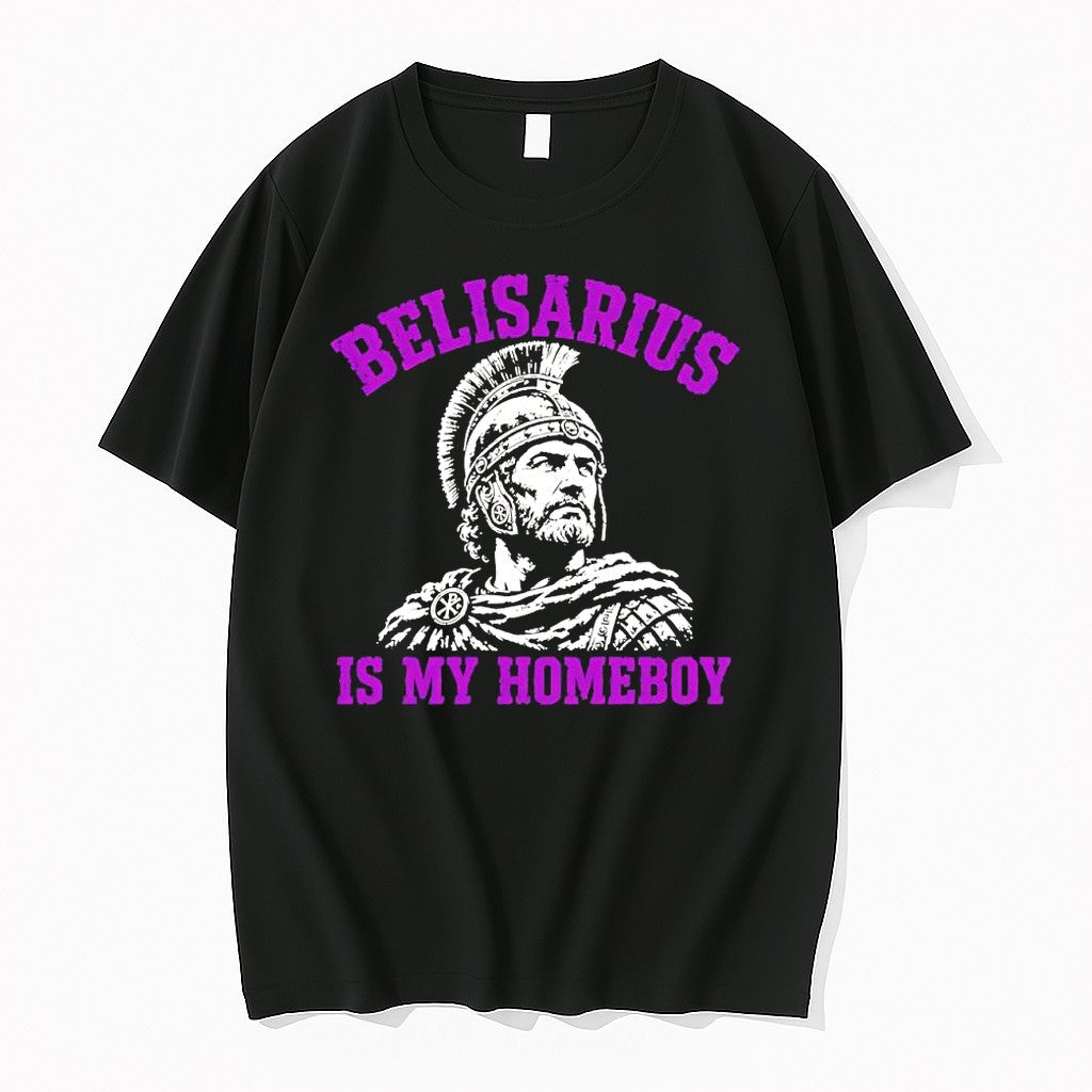 Original Belisarius Is My Homeboy Military Commander - Adult & Kids T-Shirts, Sweatshirts & Hoodies apparel design preview 1