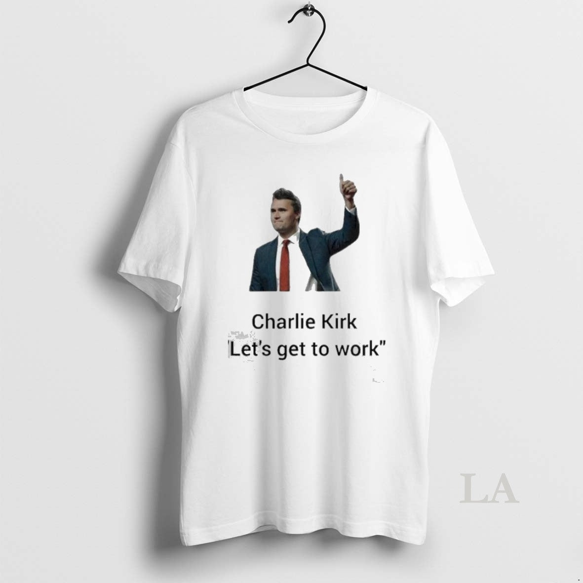 Original Charlie Kirk Lets Get To Work Thumb - Adult & Kids T-Shirts, Sweatshirts & Hoodies apparel design preview 1