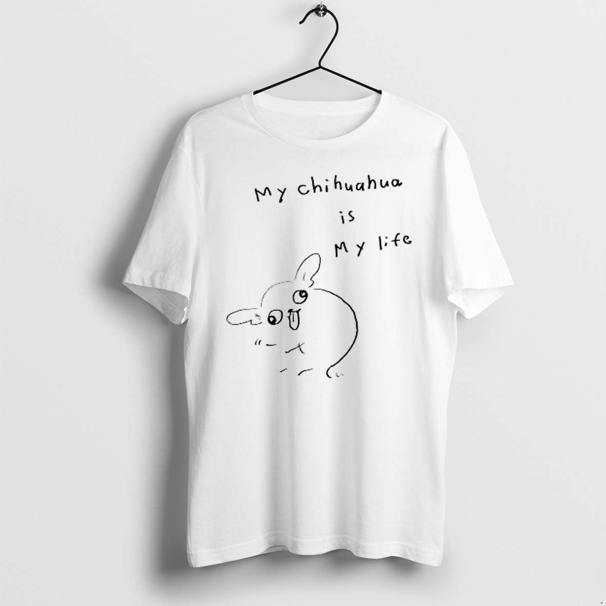 Original Chihuahua Dog My Is Life Doodle Jpg - Adult & Kids T-Shirts, Sweatshirts & Hoodies apparel design preview 1