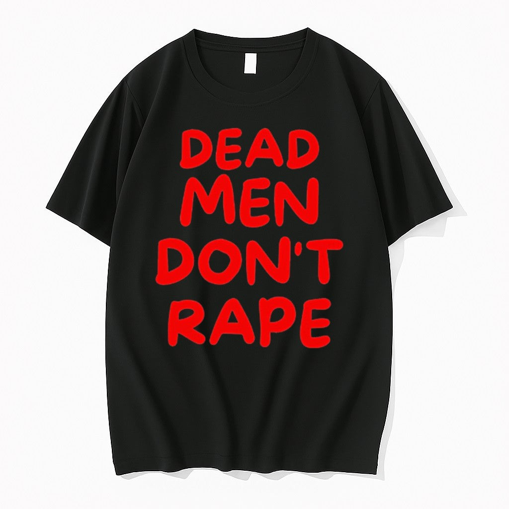 Original Dead Men Dont Rape Jpg - Adult & Kids T-Shirts, Sweatshirts & Hoodies apparel design preview 1