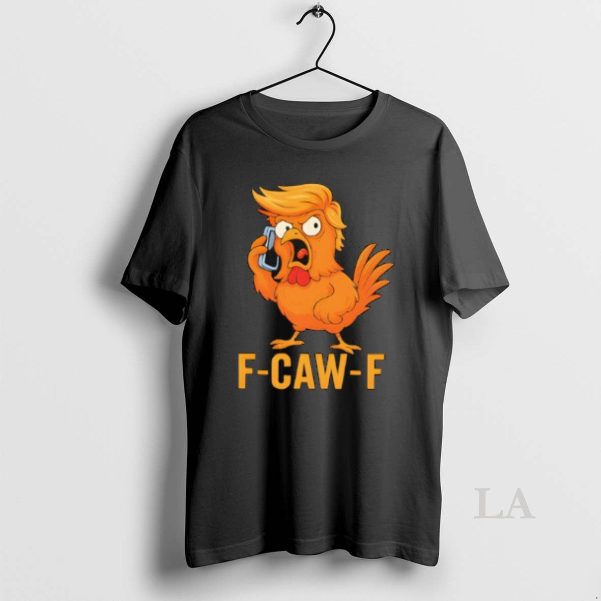 Original F Caw Trump Funny - Adult & Kids T-Shirts, Sweatshirts & Hoodies apparel design preview 1