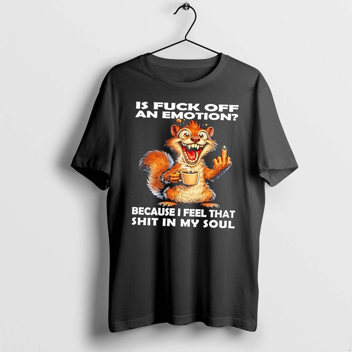 Original Funny Squirrel Middle Finger Coffee Is Fuck - Adult & Kids T-Shirts, Sweatshirts & Hoodies apparel design preview 1