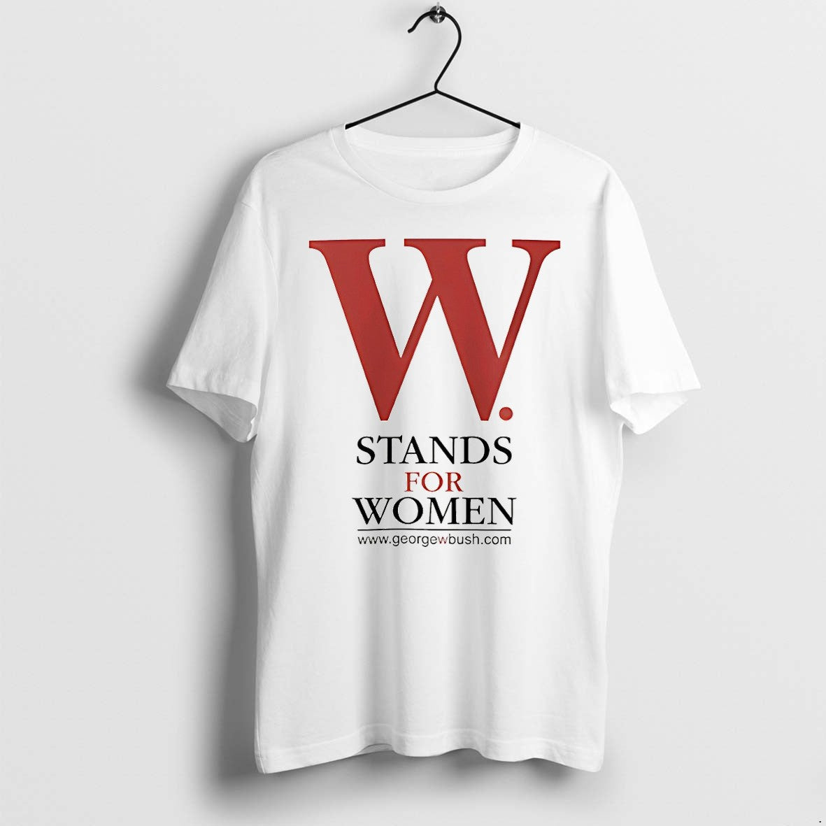 Original George W Bush Stands For Women Jpg - Adult & Kids T-Shirts, Sweatshirts & Hoodies apparel design preview 1