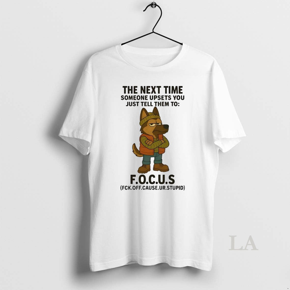 Original German Shepherd The Next Time Someone Upsets - Adult & Kids T-Shirts, Sweatshirts & Hoodies apparel design preview 1