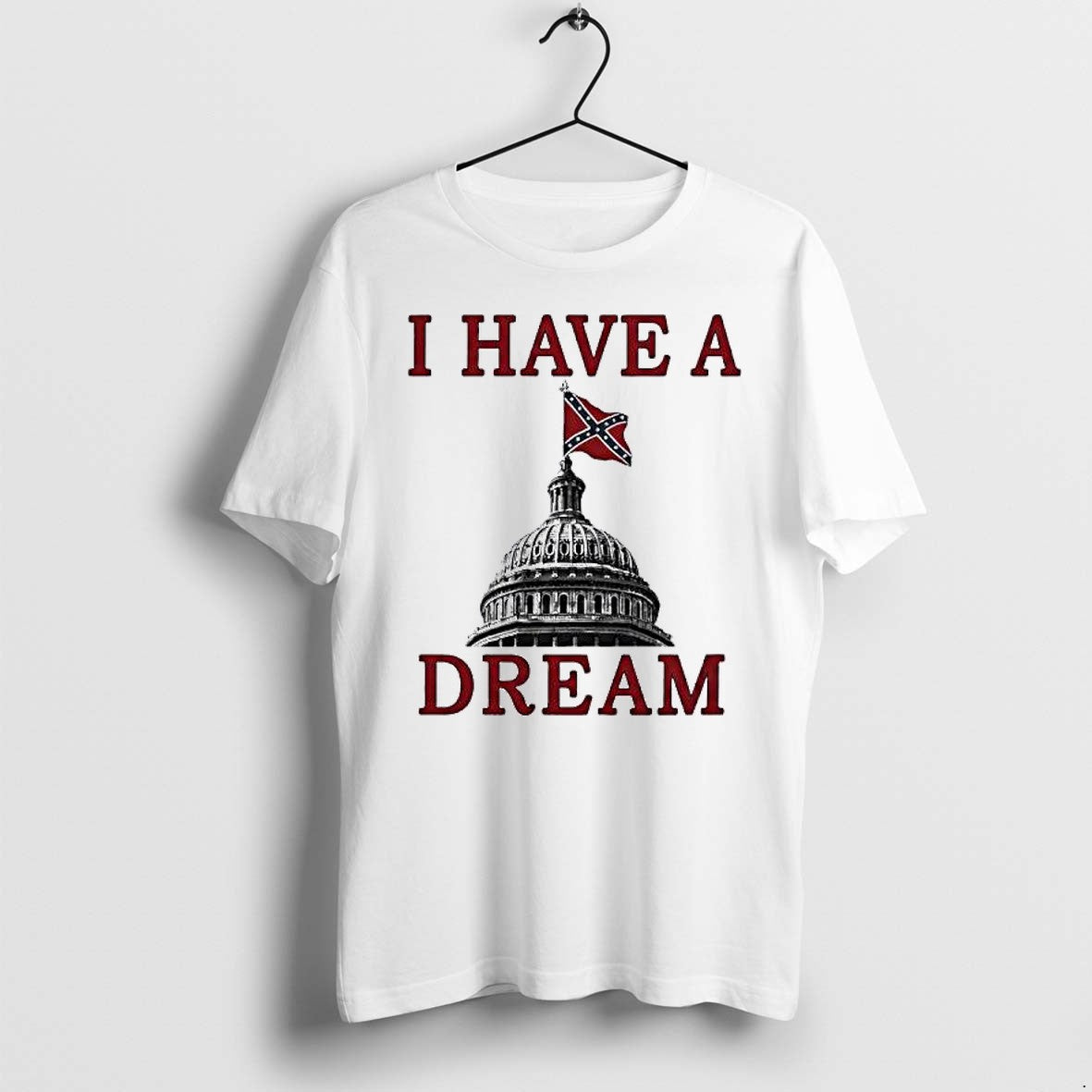 Original I Have A Dream Confederate Capitol Flag Jpg - Adult & Kids T-Shirts, Sweatshirts & Hoodies apparel design preview 1
