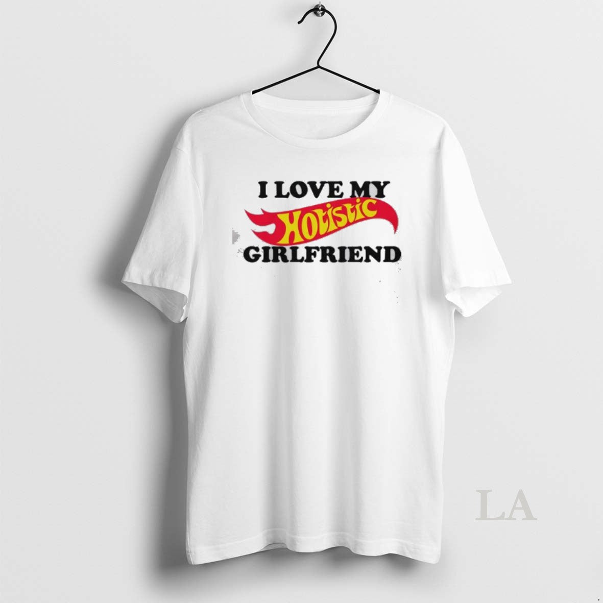 Original I Love My Holistic Girlfriend Hot Wheels - Adult & Kids T-Shirts, Sweatshirts & Hoodies apparel design preview 1