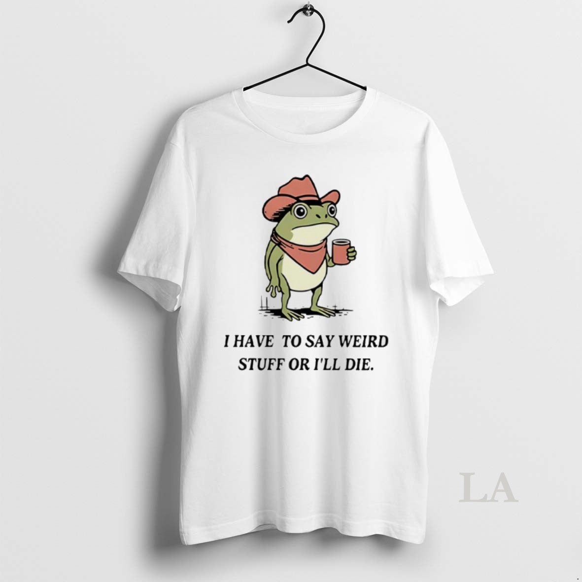 Original I Have To Say Weird Stuff Or Will Die Frog - Adult & Kids T-Shirts, Sweatshirts & Hoodies apparel design preview 1