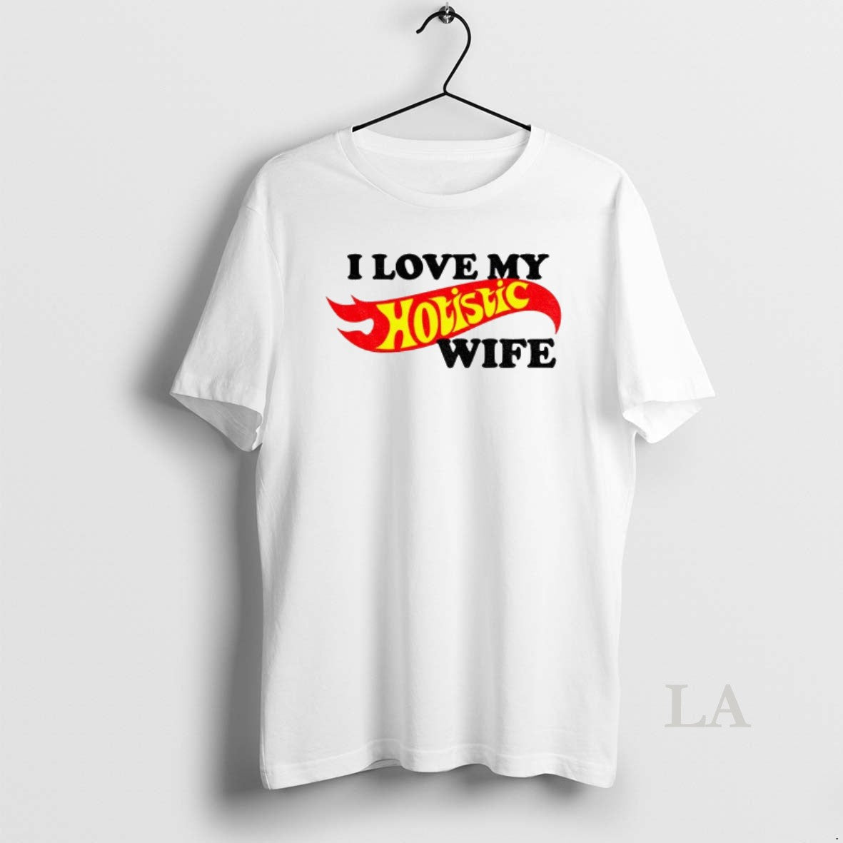Original I Love My Hotistic Wife - Adult & Kids T-Shirts, Sweatshirts & Hoodies apparel design preview 1