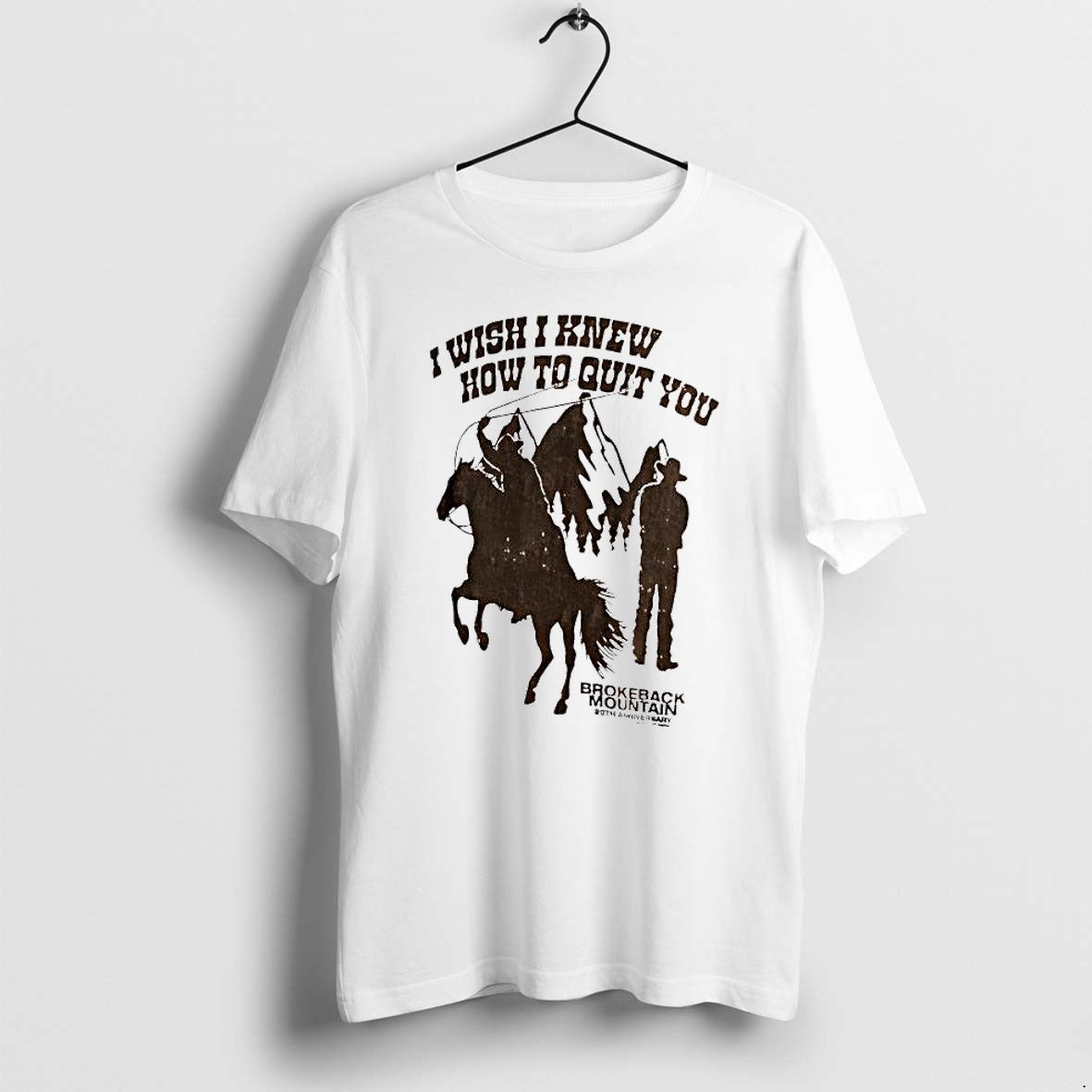 Original I Wish Knew How To Quit You Cowboy 20th - Adult & Kids T-Shirts, Sweatshirts & Hoodies apparel design preview 1
