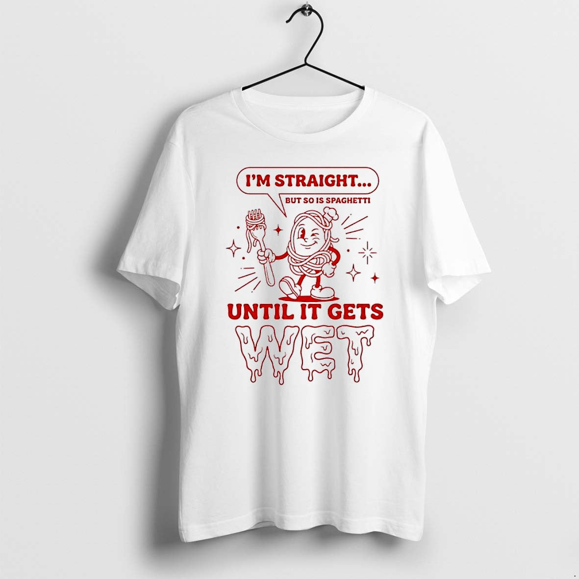 Original Im Straight But So Is Spaghetti Until It - Adult & Kids T-Shirts, Sweatshirts & Hoodies apparel design preview 1