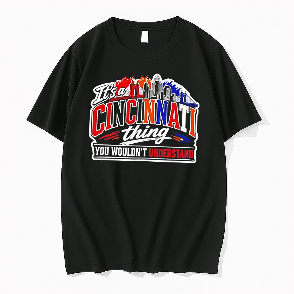 Original Its A Cincinnati Thing You Wouldnt - Adult & Kids T-Shirts, Sweatshirts & Hoodies apparel design preview 1