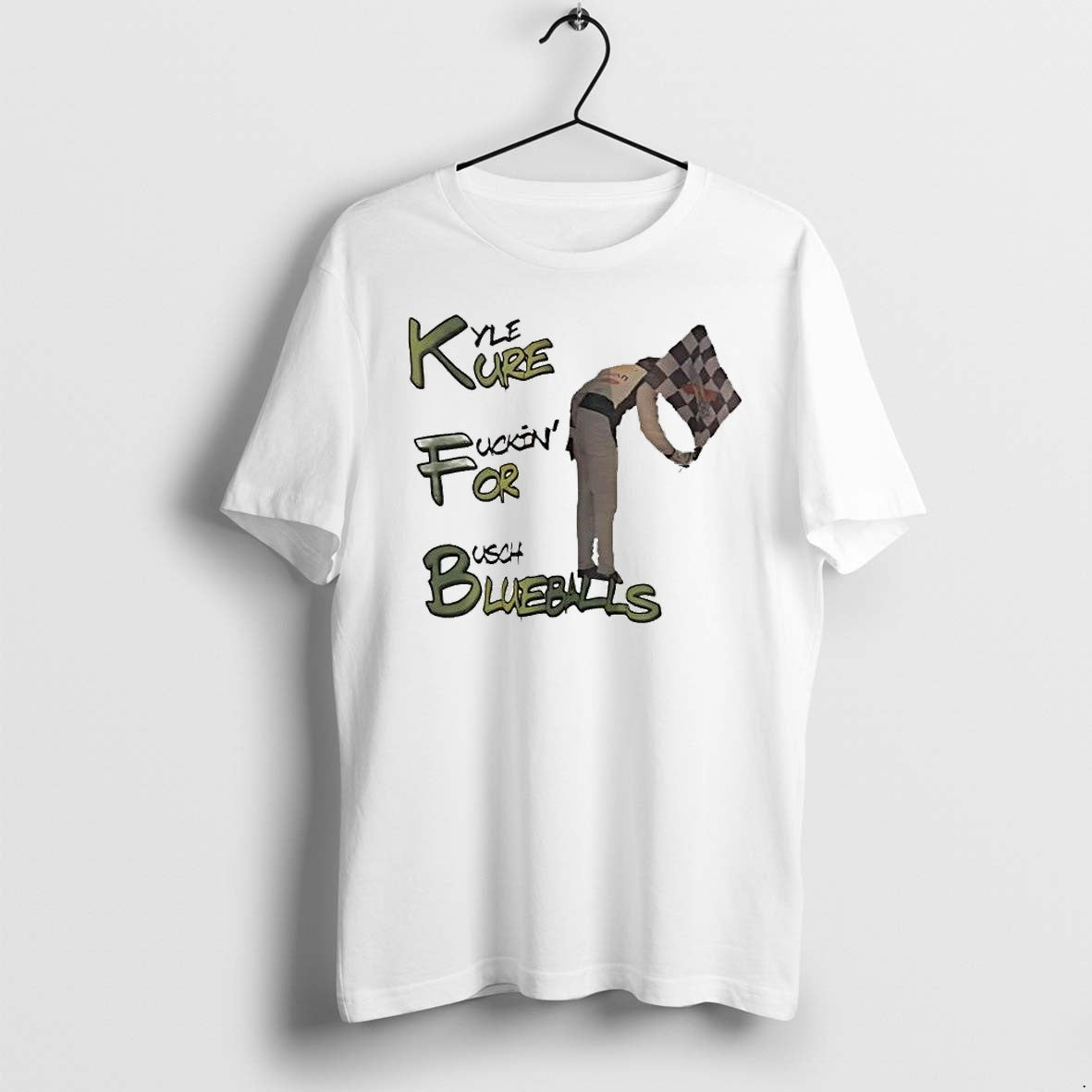 Original Kyle Fure Fuckin For Busch Blueballs Race - Adult & Kids T-Shirts, Sweatshirts & Hoodies apparel design preview 1