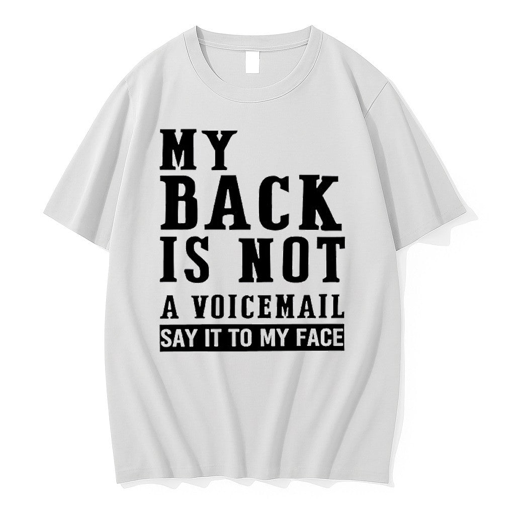 Original My Back In Not A Voicemail Say It To Face - Adult & Kids T-Shirts, Sweatshirts & Hoodies apparel design preview 1