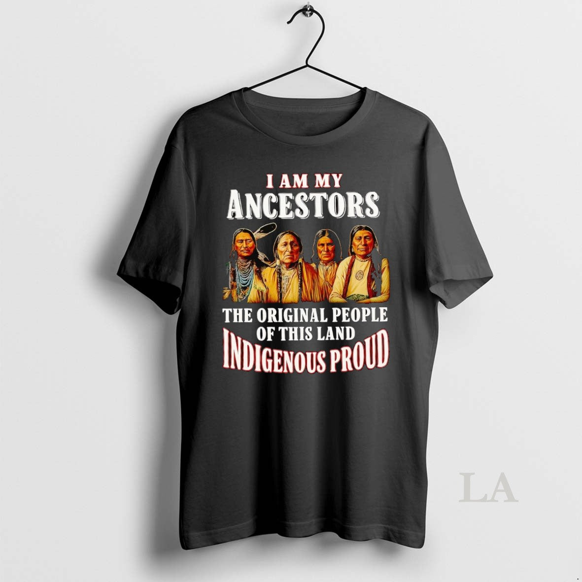 Original Native American I Am My Ancestors The People - Adult & Kids T-Shirts, Sweatshirts & Hoodies apparel design preview 1