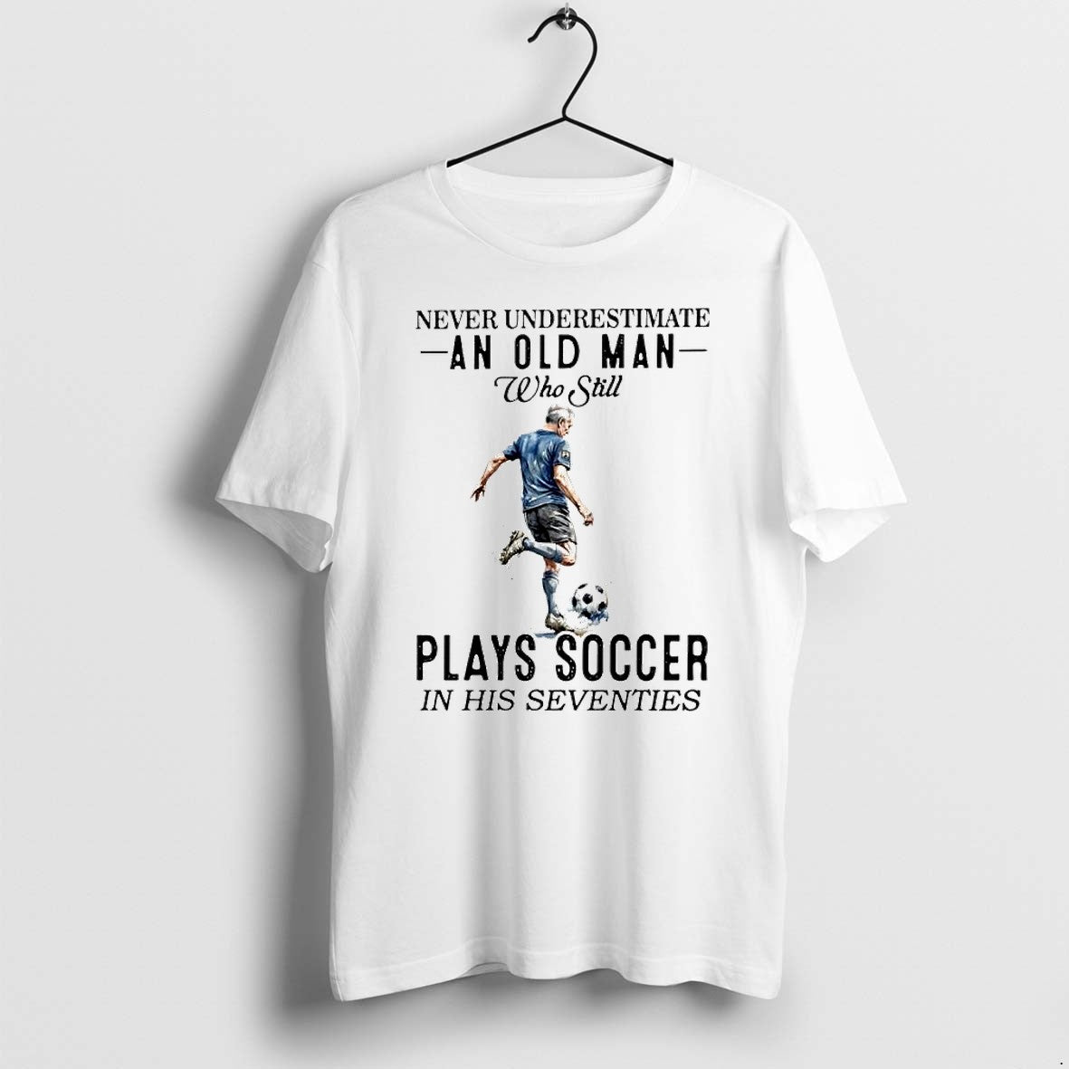 Original Never Underestimate An Old Man Plays Soccer - Adult & Kids T-Shirts, Sweatshirts & Hoodies apparel design preview 1