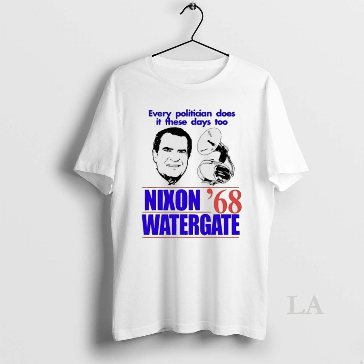 Original Nixon Watergate 68 Every Politician Does It - Adult & Kids T-Shirts, Sweatshirts & Hoodies apparel design preview 1