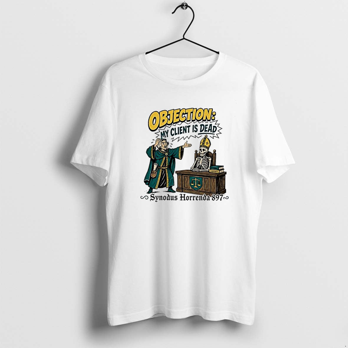 Original Objection My Client Is Dead Cadaver Synod - Adult & Kids T-Shirts, Sweatshirts & Hoodies apparel design preview 1