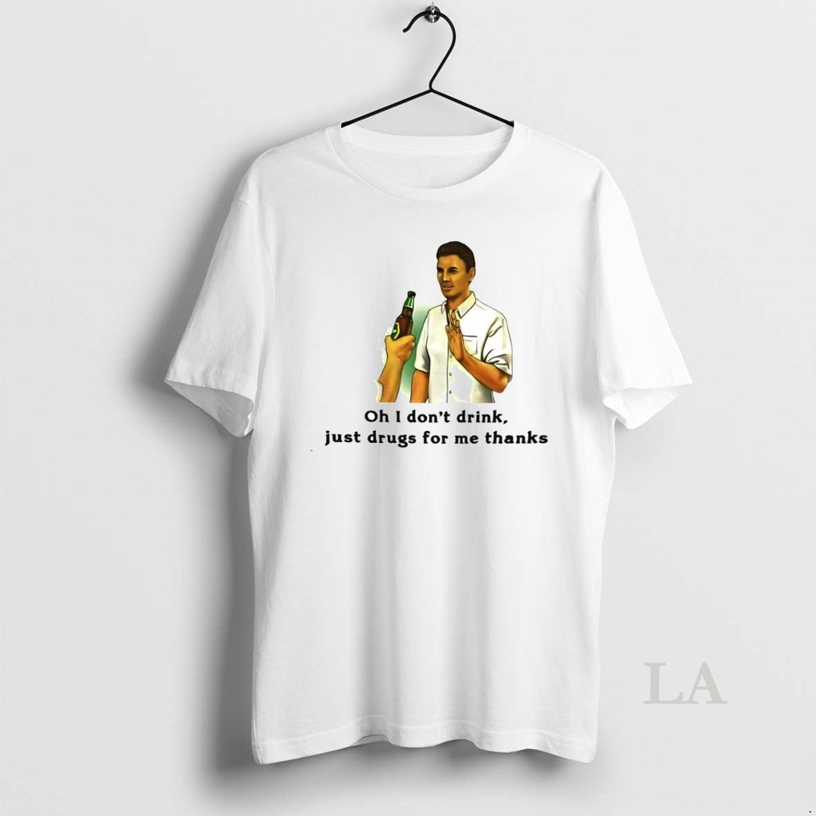 Original Oh I Dont Drink Just Drugs For Me Thanks - Adult & Kids T-Shirts, Sweatshirts & Hoodies apparel design preview 1