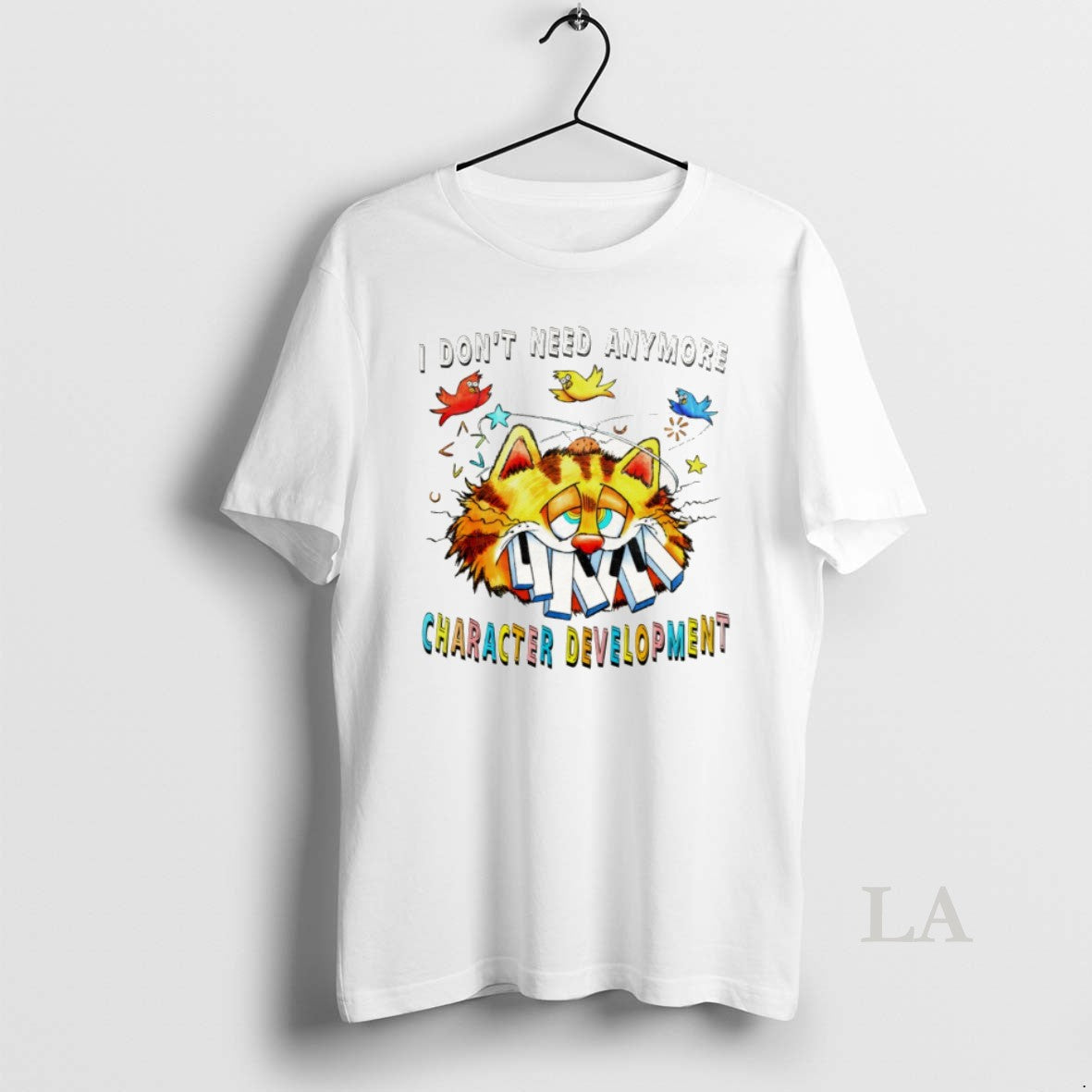Original Orange Cat I Dont Need Anymore Character - Adult & Kids T-Shirts, Sweatshirts & Hoodies apparel design preview 1