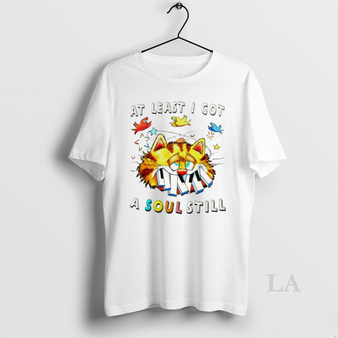 Original Orange Cat At Least I Got A Soul Still - Adult & Kids T-Shirts, Sweatshirts & Hoodies apparel design preview 1