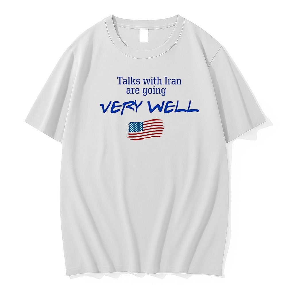 Original Talks With Iran Are Going Very Well - Adult & Kids T-Shirts, Sweatshirts & Hoodies apparel design preview 1