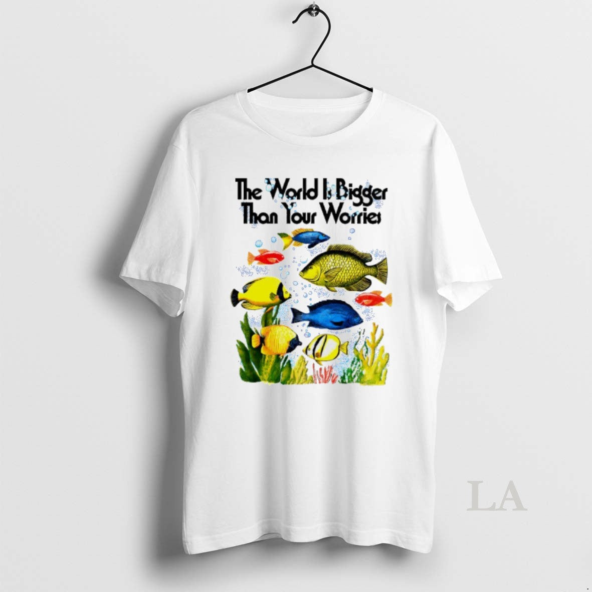 Original The World Is Bigger Than Your Worries Fishes - Adult & Kids T-Shirts, Sweatshirts & Hoodies apparel design preview 1