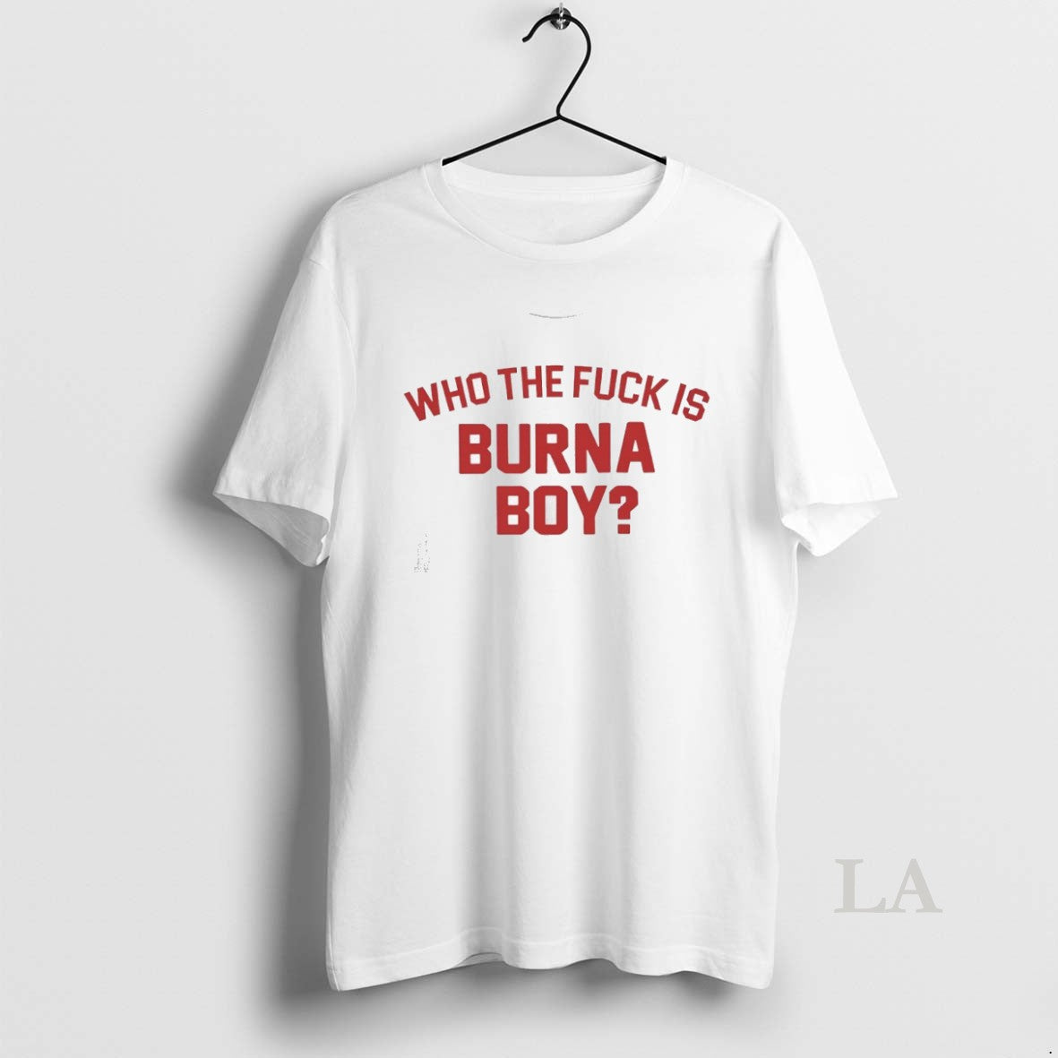 Original Who The Fck Is Burna Boy - Adult & Kids T-Shirts, Sweatshirts & Hoodies apparel design preview 1