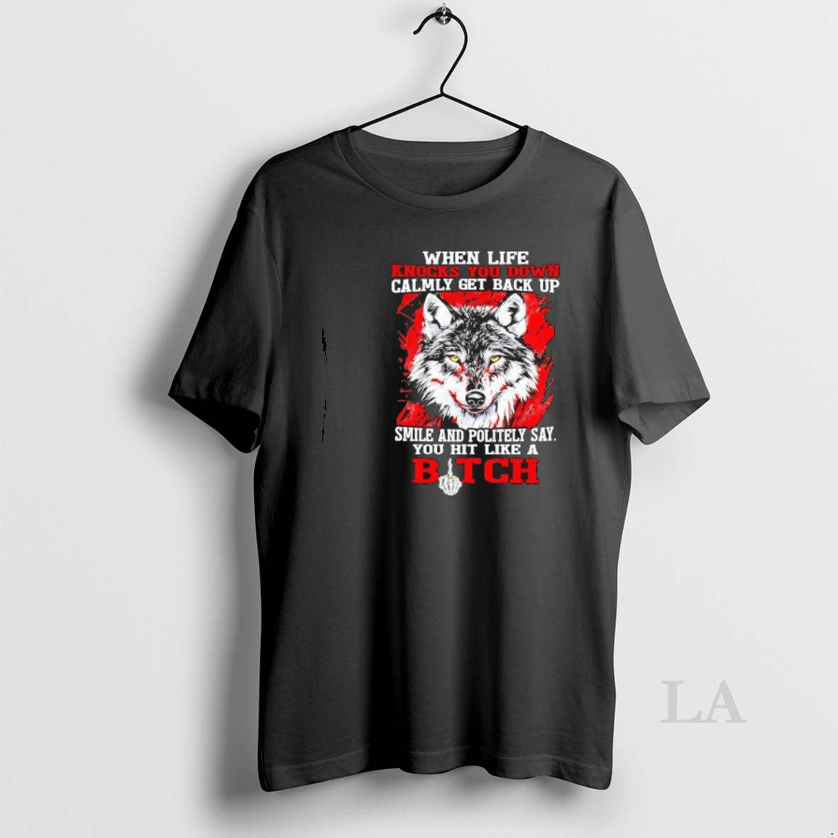 Original Wolf When Life Knocks You Down Calmly Get - Adult & Kids T-Shirts, Sweatshirts & Hoodies apparel design preview 1