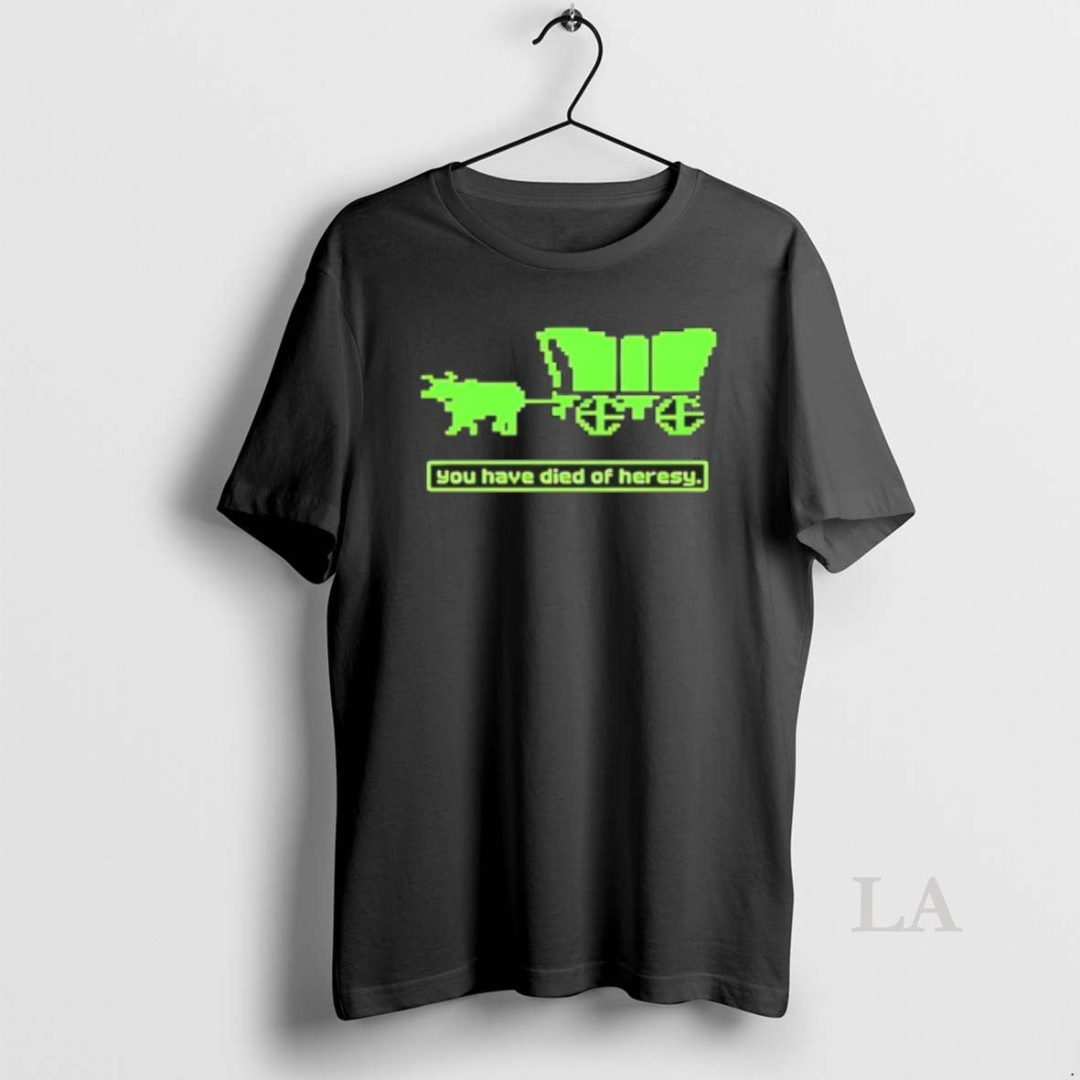 Original You Have Died Of Heresy The Oregon Trail - Adult & Kids T-Shirts, Sweatshirts & Hoodies apparel design preview 1