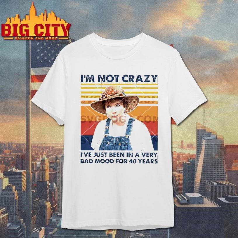 Ouiser Boudreaux Im Not Crazy Ive Just Been In A Very - Adult & Kids T-Shirts, Sweatshirts & Hoodies apparel design preview 1