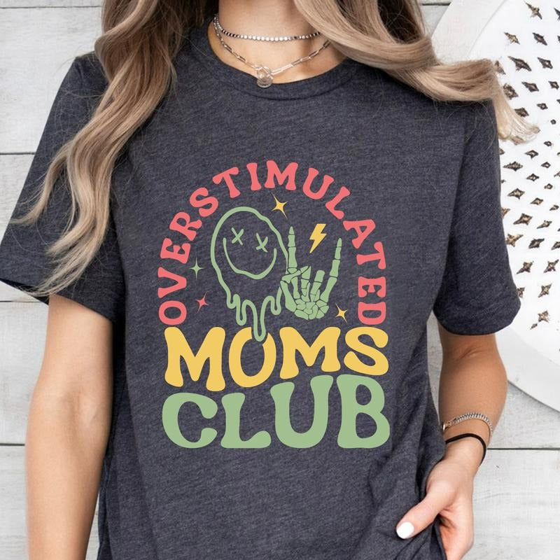 Overstimulated Moms Club Funny Mom Mama - Adult & Kids T-Shirts, Sweatshirts & Hoodies apparel design preview 1