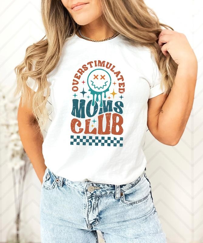 Overstimulated Moms Club Mom Funny Cool Mama Anxiety - Adult & Kids T-Shirts, Sweatshirts & Hoodies apparel design preview 1