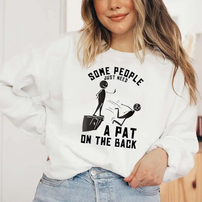 Pat Back Funny Sarcastic Casual Street Fleece Tops - Adult & Kids T-Shirts, Sweatshirts & Hoodies apparel design preview 1