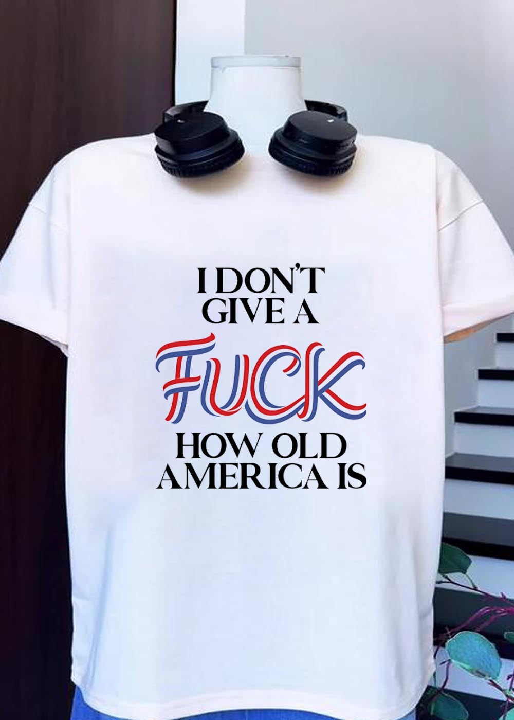 Patriotic Apparel I Don't Give a Fuck How Old America - Adult & Kids T-Shirts, Sweatshirts & Hoodies apparel design preview 1