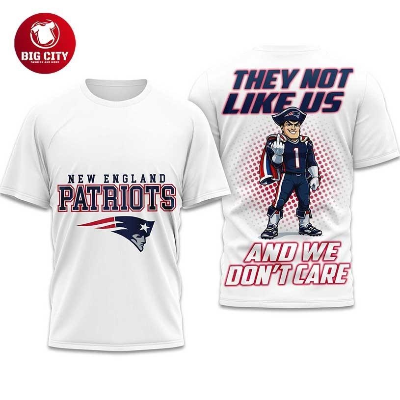 Patriots They Not Like Us And We Don't Care Two Sided - Adult & Kids T-Shirts, Sweatshirts & Hoodies apparel design preview 1