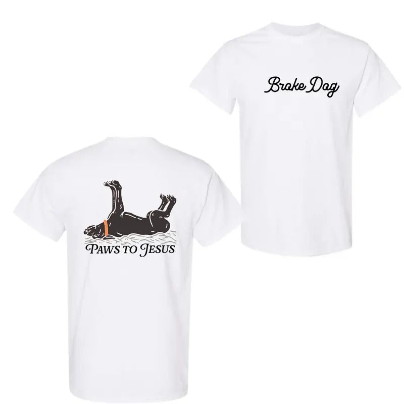 Paws Jesus Broke Dog Good Morning - Adult & Kids T-Shirts, Sweatshirts & Hoodies apparel design preview 1