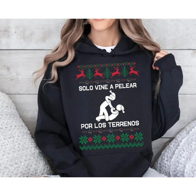 Pelear Por Los Terrenos Funny Mexican Ugly Latinas - Adult & Kids T-Shirts, Sweatshirts & Hoodies apparel design preview 1