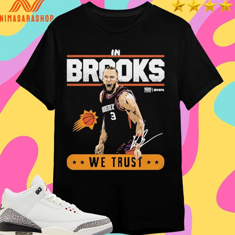Phoenix Suns Dillon In Brooks We Trust - Adult & Kids T-Shirts, Sweatshirts & Hoodies apparel design preview 1