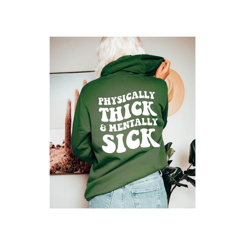 Physically Thick Mentally Sick Thicc Funny Her - Adult & Kids T-Shirts, Sweatshirts & Hoodies apparel design preview 1