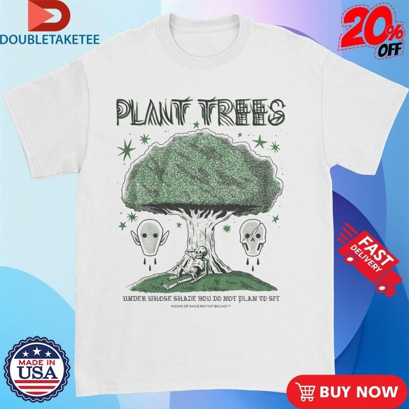 Plant Trees Under Whose Shade You Do Not Plan To Sit - Adult & Kids T-Shirts, Sweatshirts & Hoodies apparel design preview 1