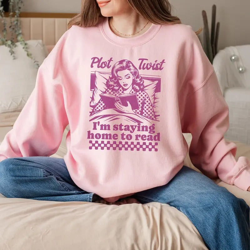 Plot Twist I'M Staying Home Read Book Club Bookish - Adult & Kids T-Shirts, Sweatshirts & Hoodies apparel design preview 1