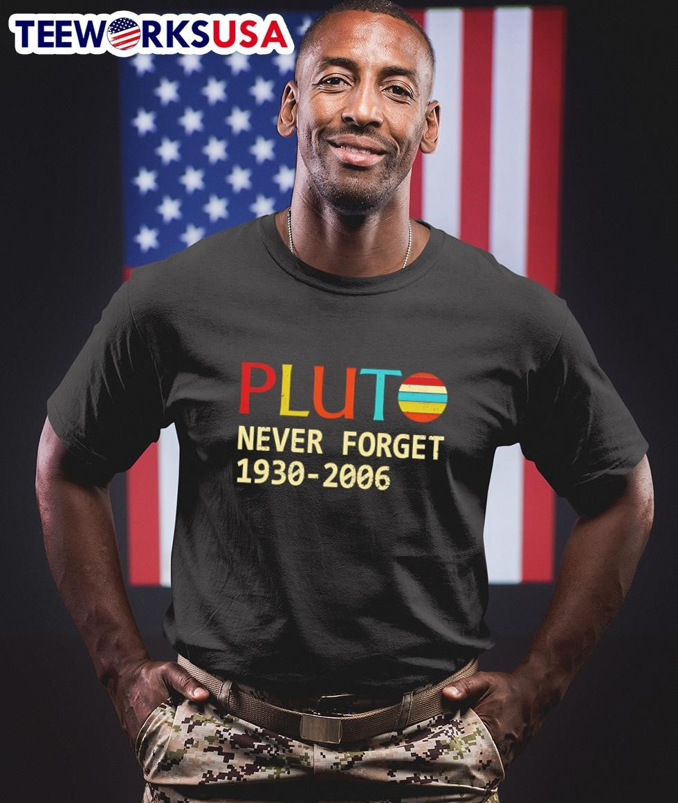Pluto Never Forget 1930-2006 Planet - Adult & Kids T-Shirts, Sweatshirts & Hoodies apparel design preview 1