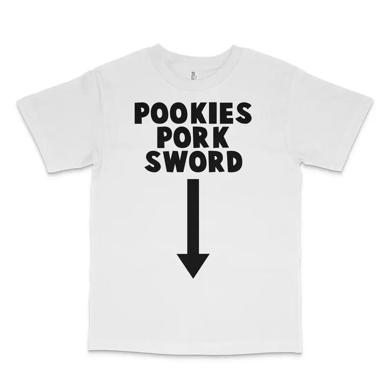 Pookies Pork Sword Custom Printed - Adult & Kids T-Shirts, Sweatshirts & Hoodies apparel design preview 1