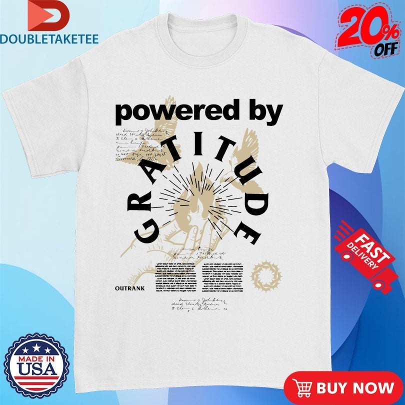 Powered by Gratitude Outrank - Adult & Kids T-Shirts, Sweatshirts & Hoodies apparel design preview 1