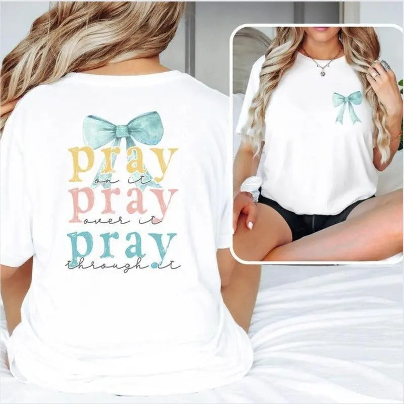 Pray Bow 2 Sided Printing Over Through Bible Verse - Adult & Kids T-Shirts, Sweatshirts & Hoodies apparel design preview 1
