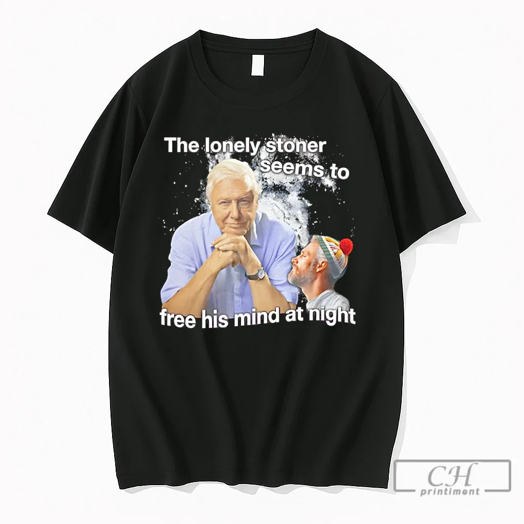Premium David Attenborough The Lonely Stoner Seems To - Adult & Kids T-Shirts, Sweatshirts & Hoodies apparel design preview 1