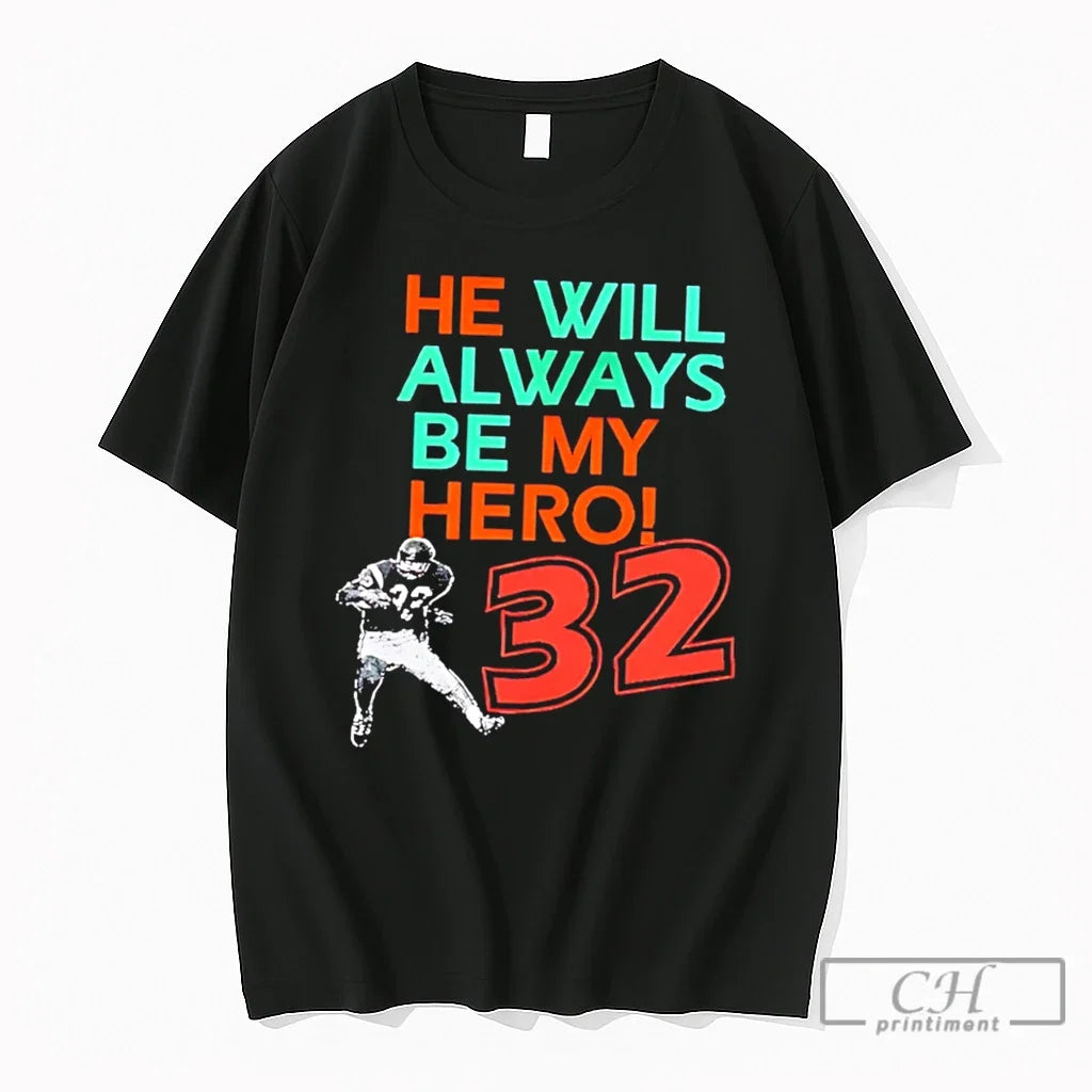 Premium Free Oj Simpson He Will Always Be My Hero 32 - Adult & Kids T-Shirts, Sweatshirts & Hoodies apparel design preview 1