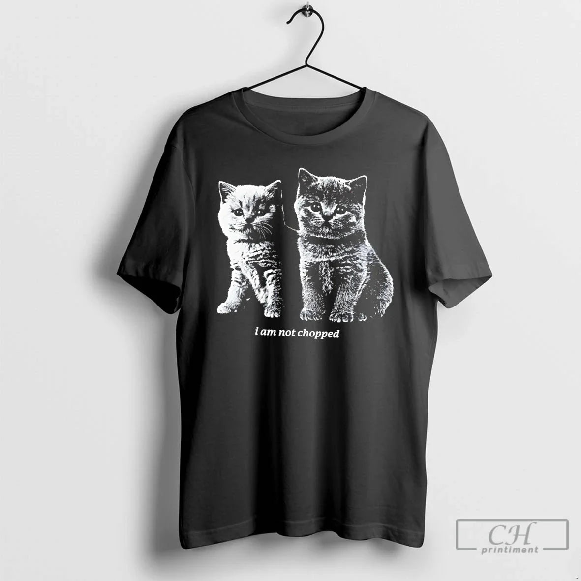 Premium I Am Not Chopped Cats - Adult & Kids T-Shirts, Sweatshirts & Hoodies apparel design preview 1