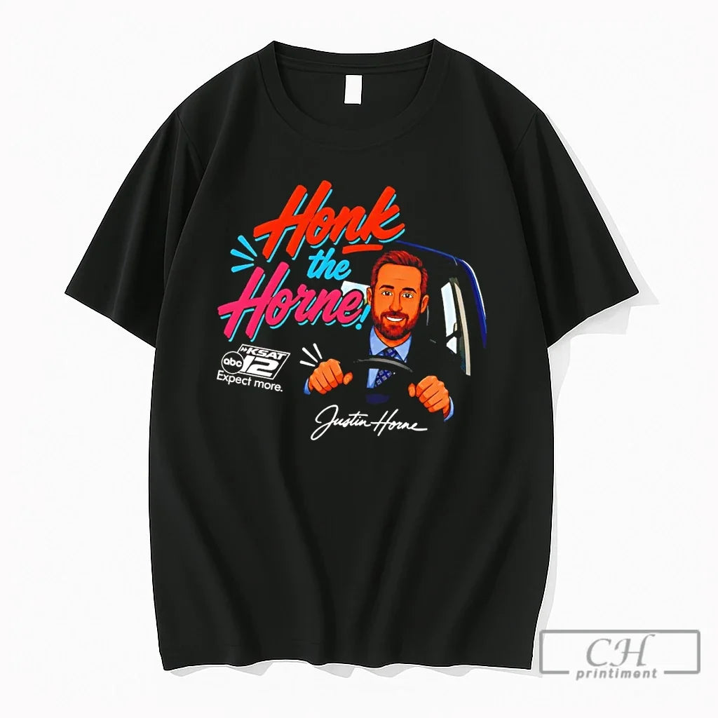 Premium Justin Horne Honk The Ksat 12 Expect More - Adult & Kids T-Shirts, Sweatshirts & Hoodies apparel design preview 1